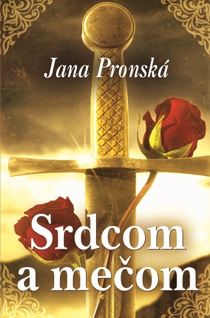 E-kniha Srdcom a mečom - Jana Pronská