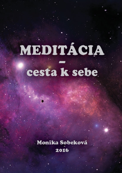 E-kniha Meditácia - cesta k sebe - Monika Sobeková Majková
