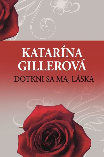 E-kniha Dotkni sa ma, láska - Katarína Gillerová