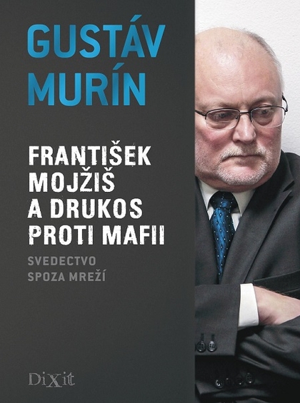 E-kniha František Mojžiš a Drukos proti mafii - Gustáv Murín