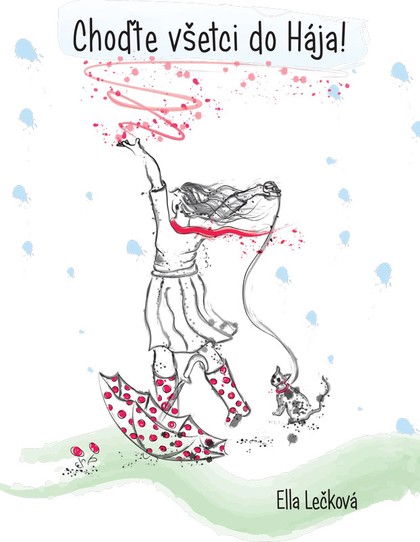 E-kniha Choďte všetci do Hája! - Ella Lečková