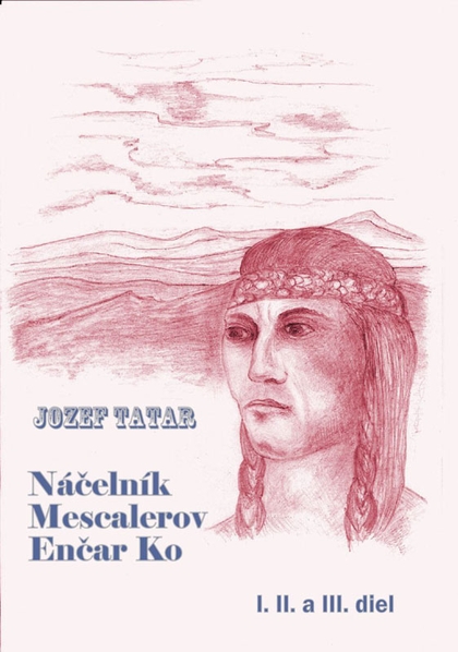 E-kniha Náčelník Mescalerov Enčar Ko - Jozef Tatár