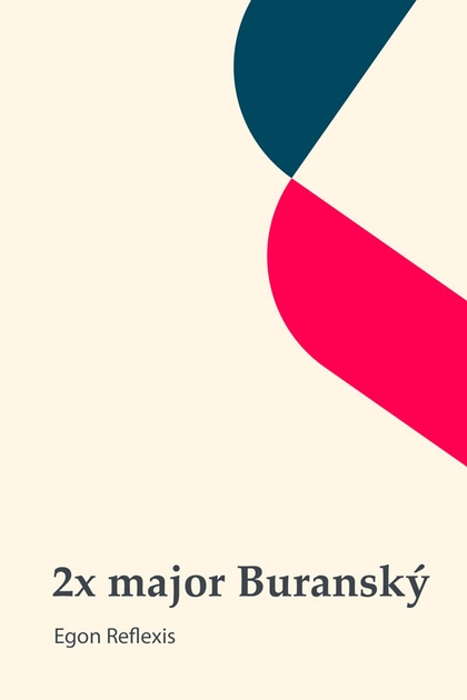 E-kniha 2x major Buranský - Egon Reflexis