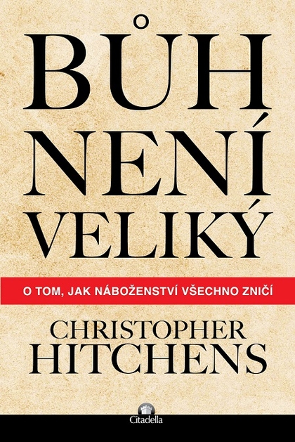 E-kniha Bůh není veliký - Christopher Hitchens
