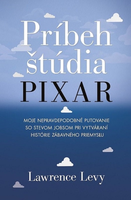 E-kniha Príbeh štúdia Pixar - Lawrence Levy