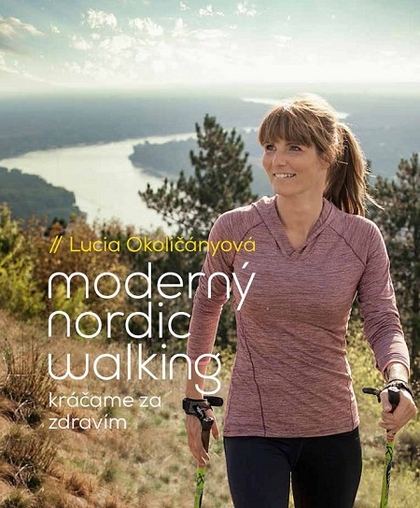 E-kniha Moderný nordic walking - Lucia Okoličányová