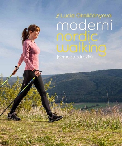 E-kniha Moderní nordic walking - Lucia Okoličányová