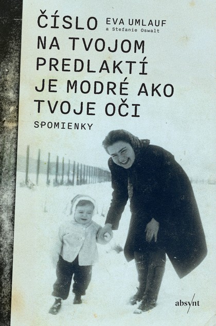 E-kniha Číslo na tvojom predlaktí je modré ako tvoje oči - Eva Umlauf