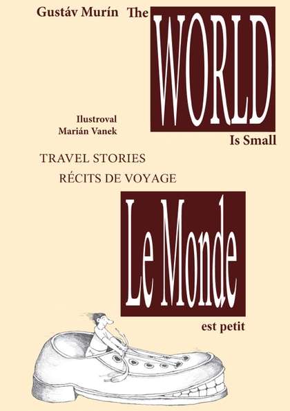 E-kniha Le Monde est petit - The World is small - Gustáv Murín