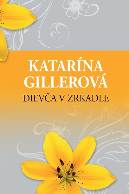 E-kniha Dievča v zrkadle - Katarína Gillerová