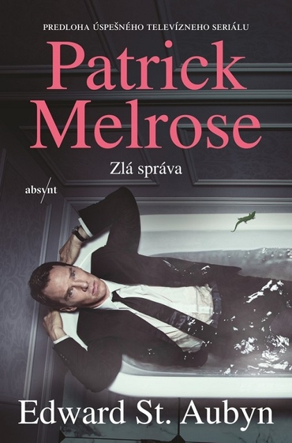 E-kniha Patrick Melrose: Zlá správa - Edward St Aubyn