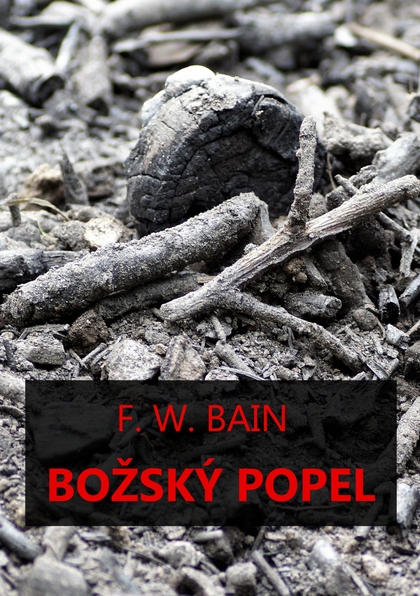 E-kniha Božský popel - Francis William Bain