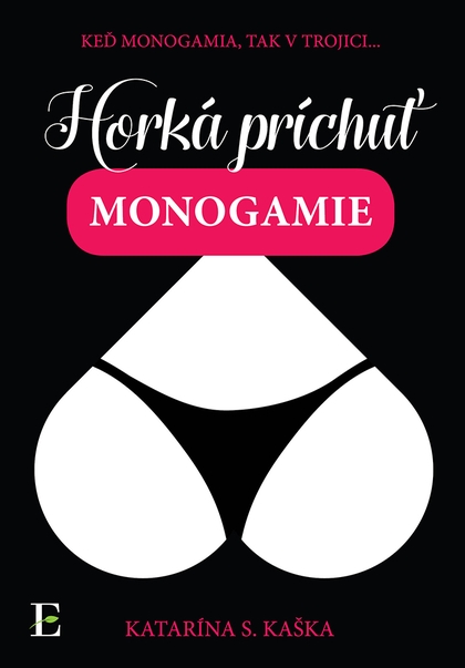 E-kniha Horká príchuť monogamie - Katarína S. Kaška