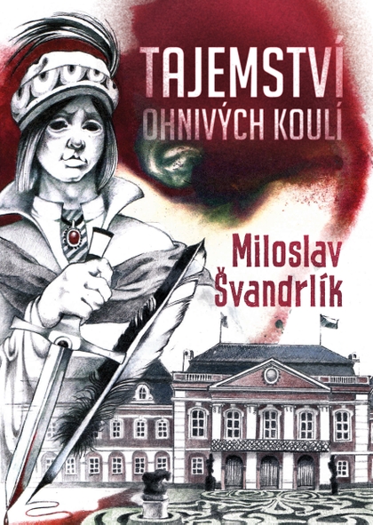 E-kniha Tajemství ohnivých koulí - Miloslav Švandrlík