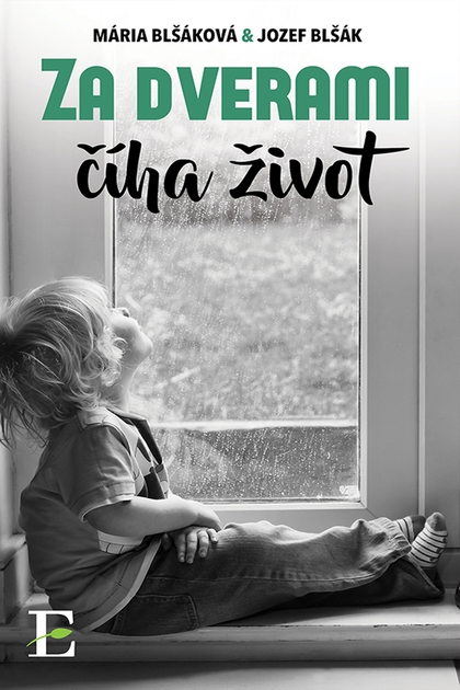 E-kniha Za dverami číha život - Mária Blšáková