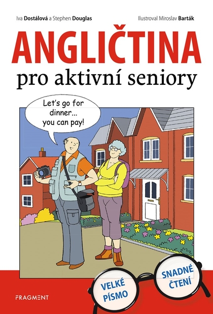 E-kniha Angličtina pro aktivní seniory - Iva Dostálová, Stephen Douglas