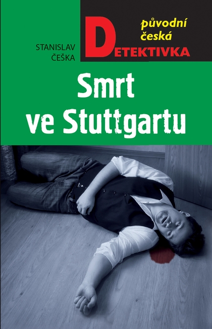 E-kniha Smrt ve Stuttgartu - Stanislav Češka