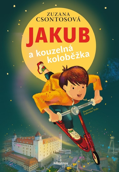 E-kniha Jakub a kouzelná koloběžka - Zuzana Csontosová