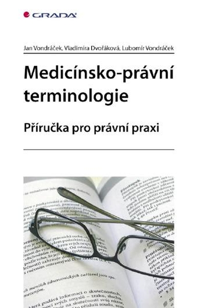 E-kniha Medicínsko-právní terminologie - Jan Vondráček, Lubomír Vondráček, Vladimíra Dvořáková