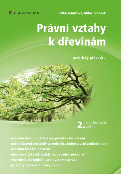 E-kniha Právní vztahy k dřevinám - 2. aktualizované vydání - Miloš Tuháček, Jitka Jelínková