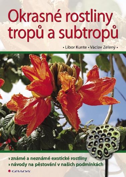 E-kniha Okrasné rostliny tropů a subtropů - Libor Kunte, Václav Zelený