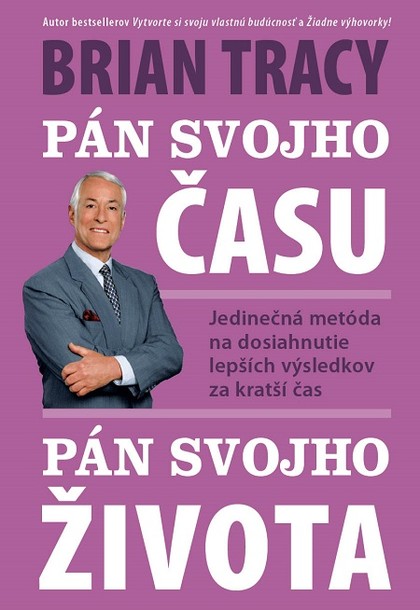E-kniha Pán svojho času, pán svojho života - Brian Tracy