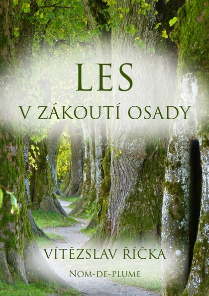 E-kniha Les v zákoutí osady - Vítězslav Říčka