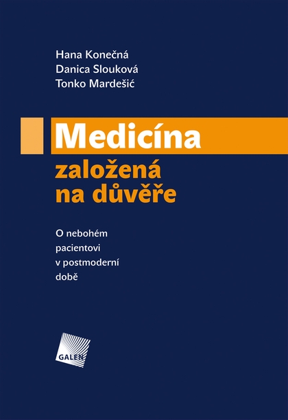 E-kniha Medicína založená na důvěře - Tonko Mardešić, Hana Konečná, Danica Slouková