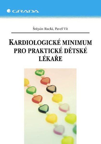 E-kniha Kardiologické minimum pro praktické dětské lékaře - Štěpán Rucki, Pavel Vít
