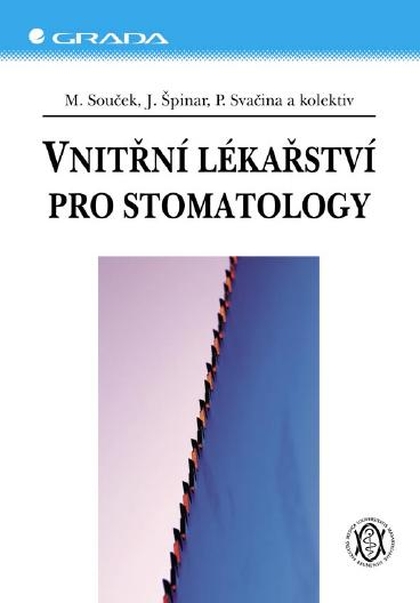 E-kniha Vnitřní lékařství pro stomatology - Miroslav Souček, kolektiv a, Jindřich Špinar, Petr Svačina
