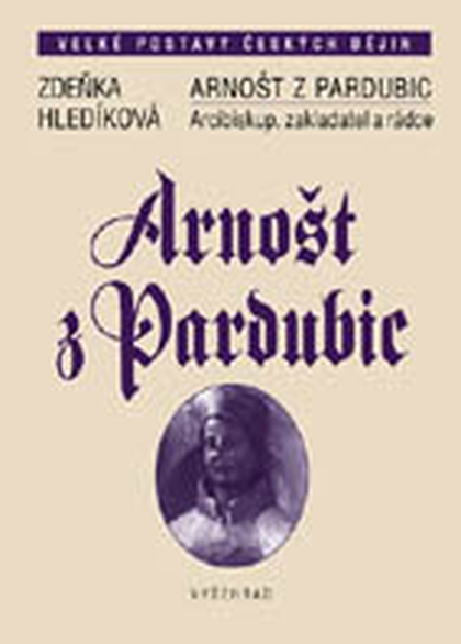 E-kniha Arnošt z Pardubic - Zdeňka Hledíková