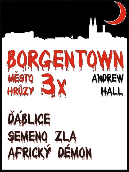E-kniha 3x Borgentown - město hrůzy 1 - Andrew Hall