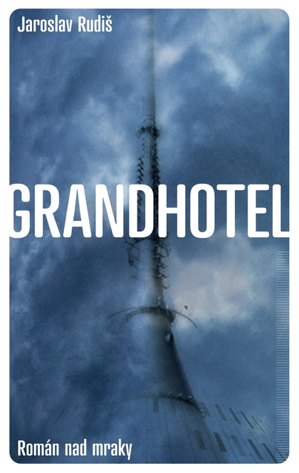 E-kniha Grandhotel - Jaroslav Rudiš