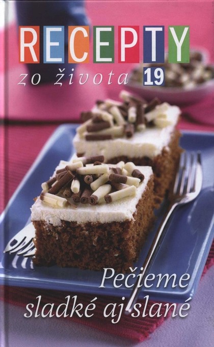 E-kniha Recepty zo života 19  - Ivan Štefánek, Dušan Křístek, Lenka Čileková