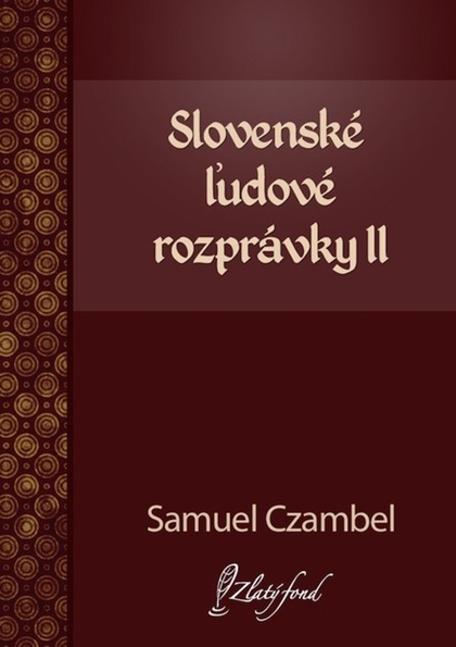 E-kniha Slovenské ľudové rozprávky II - Samuel Czambel