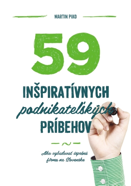 E-kniha 59 inšpiratívnych podnikateľských príbehov - Martin Piko