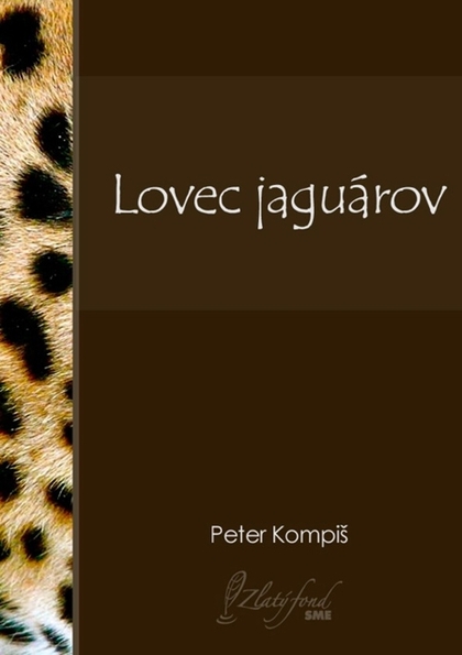 E-kniha Lovec jaguárov - Peter Kompiš