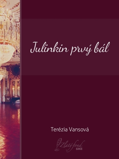 E-kniha Julinkin prvý bál - Terézia Vansová