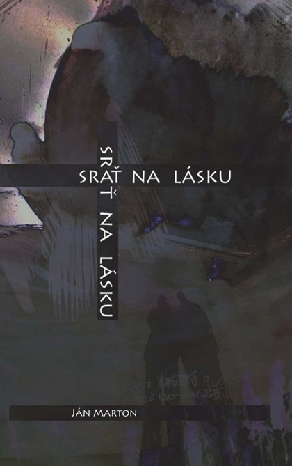 E-kniha Srať na lásku - Ján Marton
