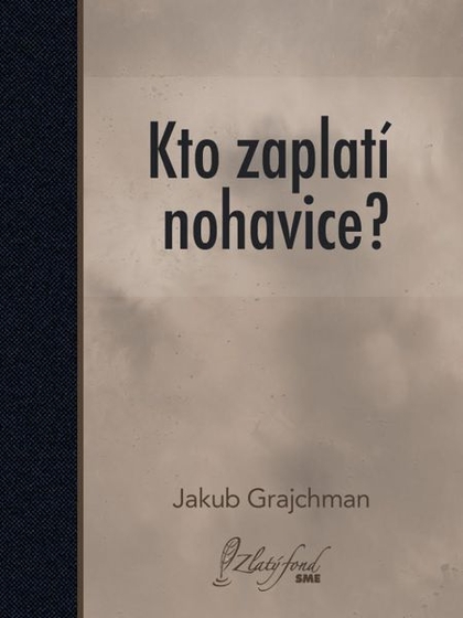 E-kniha Kto zaplatí nohavice? - Jakub Grajchman