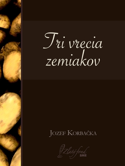E-kniha Tri vrecia zemiakov - Jozef Korbačka