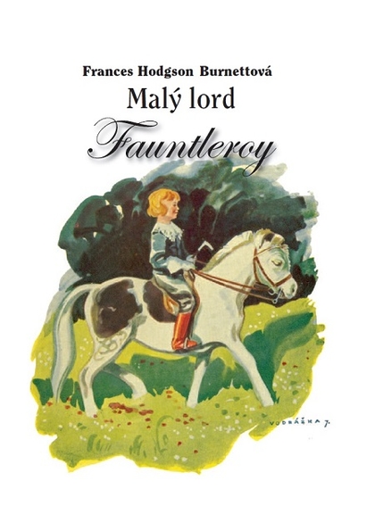 E-kniha Malý lord Fauntleroy - Frances Hodgson Burnettová