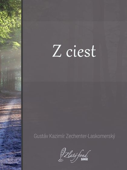 E-kniha Z ciest - Gustáv Kazimír Zechenter-Laskomerský