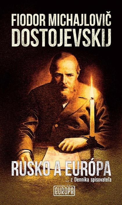 E-kniha Rusko a Európa - Fjodor Michajlovič Dostojevskij