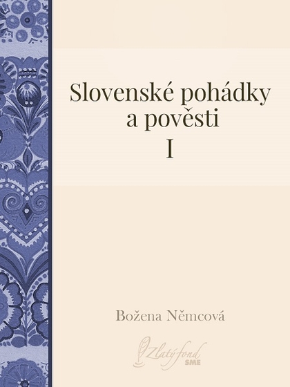 E-kniha Slovenské pohádky a pověsti I - Božena Němcová