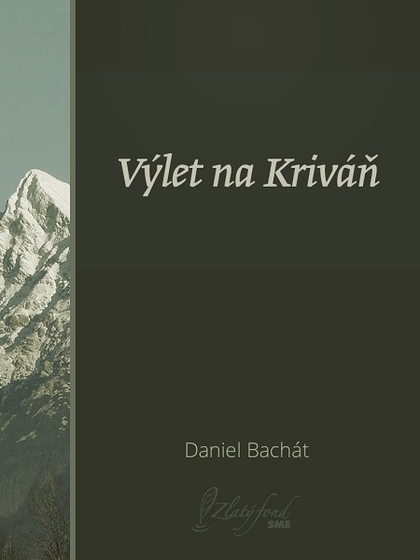 E-kniha Výlet na Kriváň - Daniel Bachát