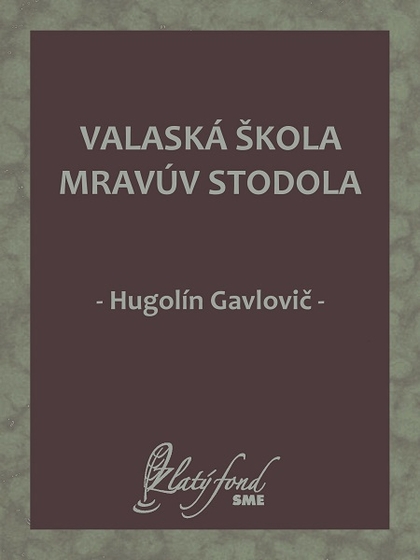 E-kniha Valaská škola mravúv stodola - Hugolín Gavlovič