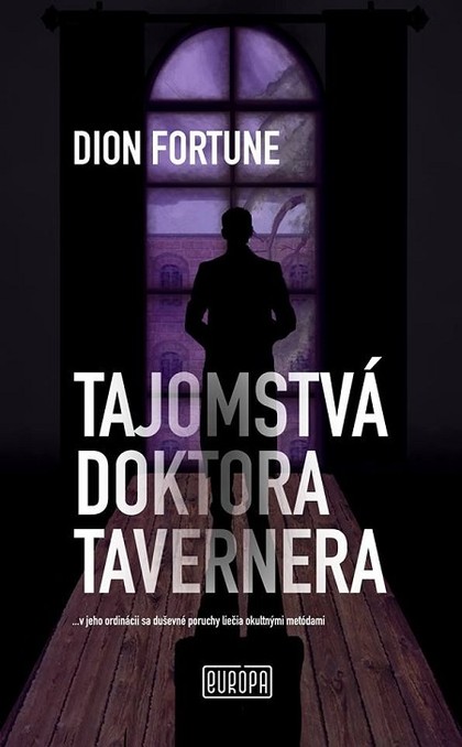 E-kniha Tajomstvá doktora Tavernera - Dion Fortune