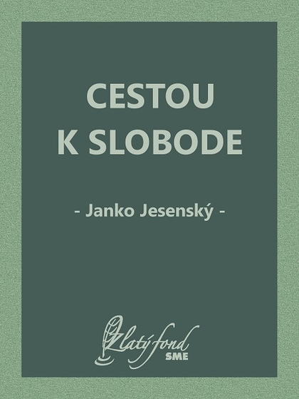 E-kniha Cestou k slobode - Janko Jesenský