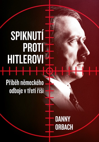E-kniha Spiknutí proti Hitlerovi - Danny Orbach